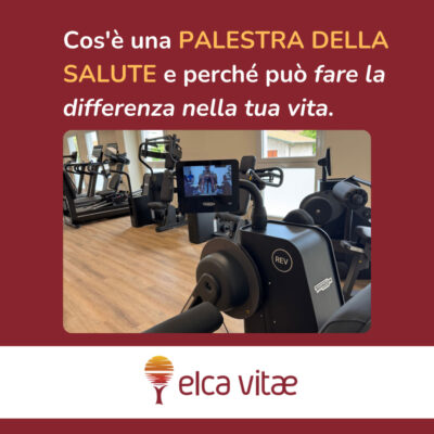 Cos’è una Palestra della Salute e perché può fare la differenza nella tua vita